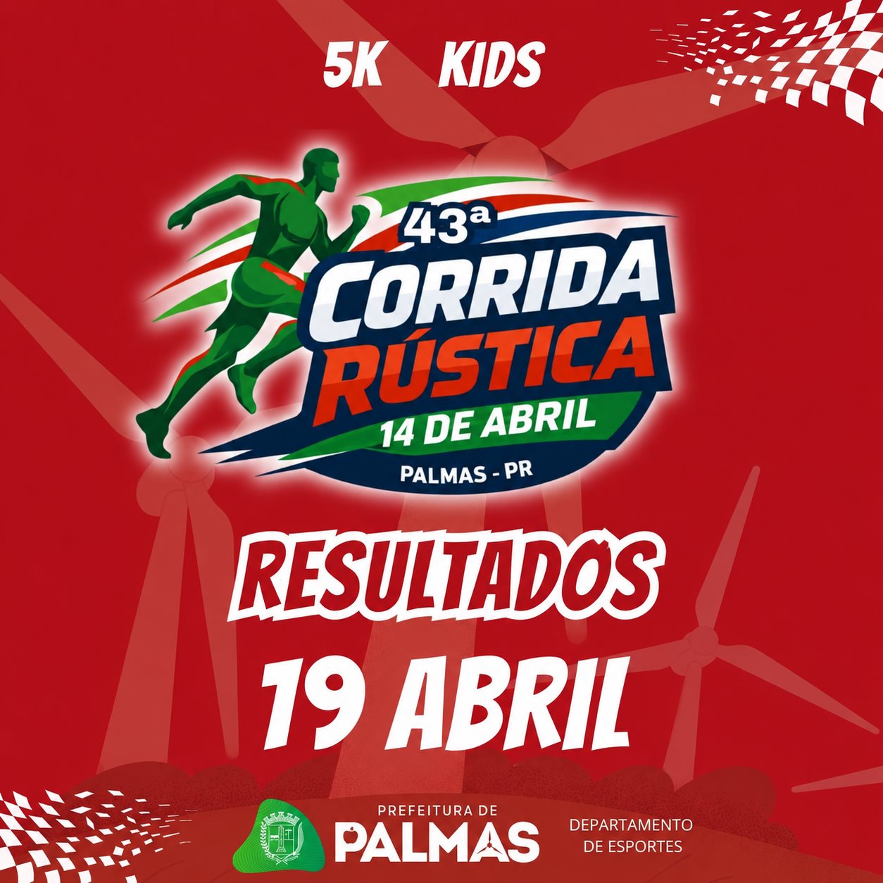 43ª CORRIDA RÚSTICA 19 DE ABRIL - PALMAS/PR